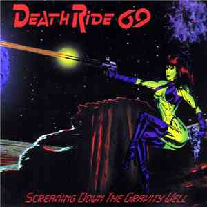 Death Ride 69 - Screaming Down The Gravity Well download free