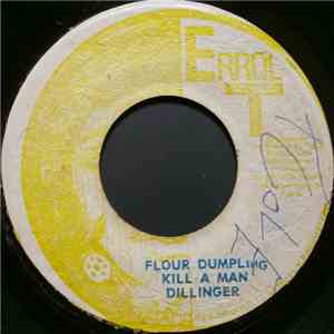 Dillinger / Mighty Two - Flour Dumpling Kill A Man / Flour Dub download free