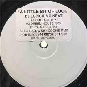 DJ Luck and MC Neat - A Little Bit Of Luck download free