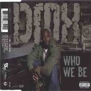 DMX - Who We Be download free