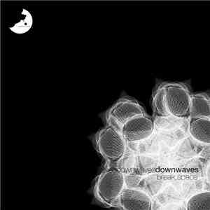 Downwaves - Break Space download free