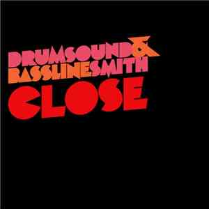 Drumsound & Bassline Smith - Close download free