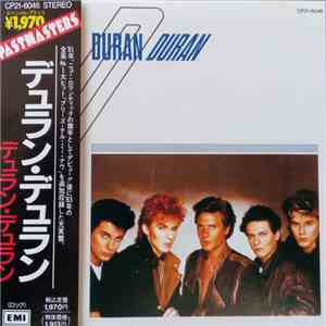 Duran Duran = デュラン・デュラン - Duran Duran = デュラン・デュラン download free
