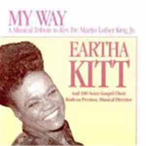 Eartha Kitt and 100-Voice Gospel Choir - My Way - A Musical Tribute To Rev. Dr. Martin Luther King Jr. download free