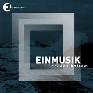 Einmusik - Oceans Bottom download free
