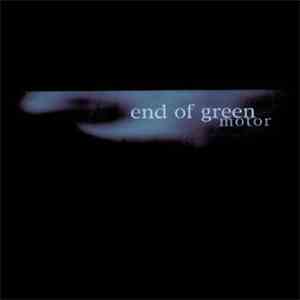 End Of Green - Motor download free