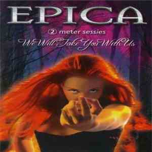 Epica  - We Will Take You With Us download free