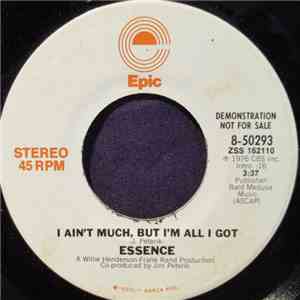 Essence  - I Ain't Much, But I'm All I Got download free