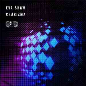 Eva Shaw - Charizma download free