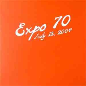 Expo 70 - July 18 2004 • Live At Infrasonic Sound Studio download free