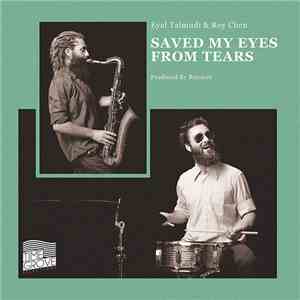 Eyal Talmudi & Roy Chen  - Saved My Eyes From Tears download free