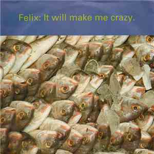 Felix - It Will Make Me Crazy download free