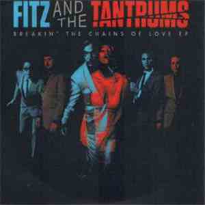Fitz And The Tantrums - Breakin' The Chains Of Love EP download free