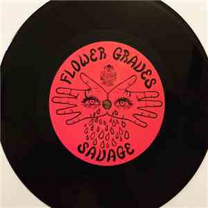 Flower Graves - Savage / Be Your Man download free