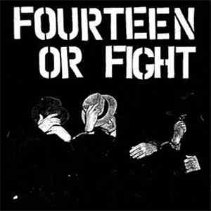 Fourteen Or Fight - Fourteen Or Fight download free
