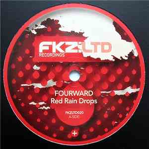 Fourward / Dose  - Red Rain Drops / No Excuse download free