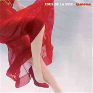 Fous De La Mer - Ipanema download free