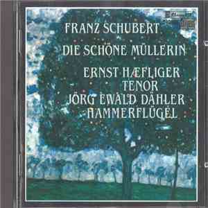 Franz Schubert / Ernst Hæfliger, Jörg Ewald Dähler - Die Schöne Müllerin download free