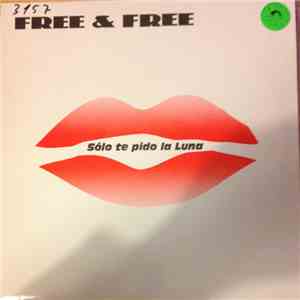 Free & Free - Solo Te Pido La Luna download free