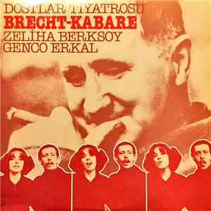 Genco Erkal, Zeliha Berksoy - Dostlar Tiyatrosu BRECHT-KABARE download free