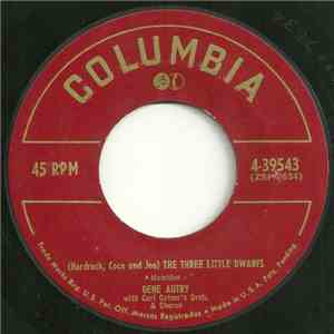 Gene Autry With Carl Cotner's Orch. & Chorus - Thirty-Two Feet - Eight Little Tails / (Hardrock, Coco And Joe) The Three Little Dwarfs download free