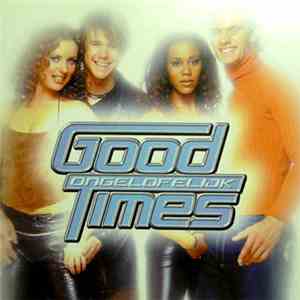 Good Times  - Ongelofelijk download free