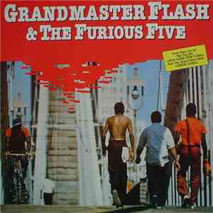 Grandmaster Flash & The Furious Five - Grandmaster Flash & The Furious Five download free