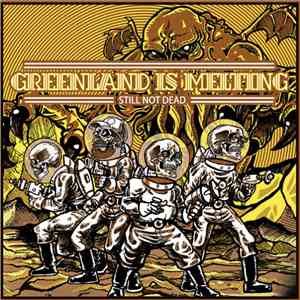 Greenland Is Melting - Still Not Dead download free