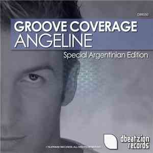 Groove Coverage - Angeline (Special Argentinian Edition) download free