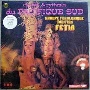 Groupe Folklorique Tahitien Fetia, Teupoo - Chants & Rythmes Du Pacifique Sud download free