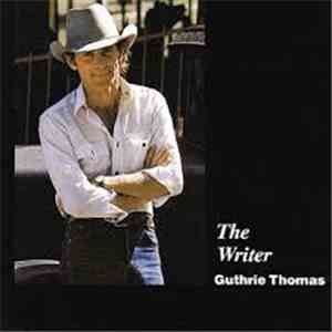 Guthrie Thomas - The Writer download free