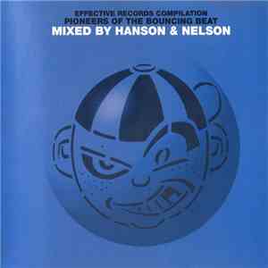 Hanson & Nelson - Effective Records Compilation - Pioneers Of The Bouncing Beat download free