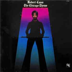 Hubert Laws - The Chicago Theme download free