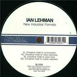 Ian Lehman - New Industrial Formats download free
