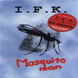 I.F.K. - Mosquito Man download free