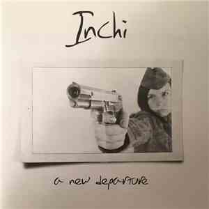 Inchi - A New Departure download free