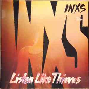 INXS - Listen Like Thieves download free