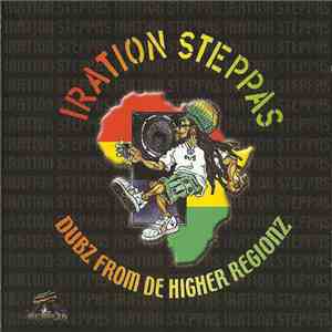 Iration Steppas - Dubz From De Higher Regionz download free