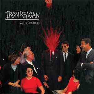 Iron Reagan - Spoiled Identity download free