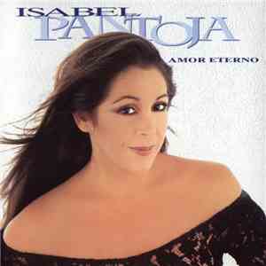 Isabel Pantoja - Amor Eterno download free