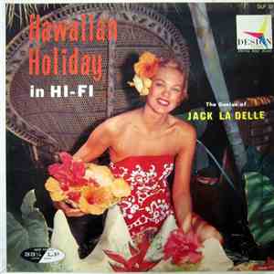 Jack La Delle - Hawaiian Holiday In Hi-Fi download free