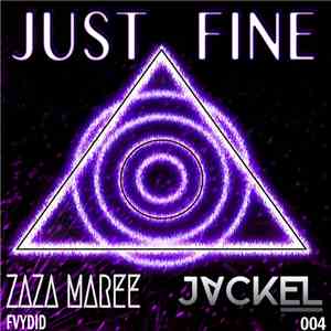 JackEL, ZaZa Maree - Just Fine download free