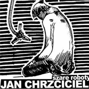 Jan Chrzciciel - Szare roboty download free