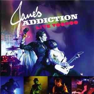 Jane's Addiction - Live Voodoo download free