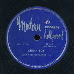 Joey Preston Sextette - China Boy / Undecided download free