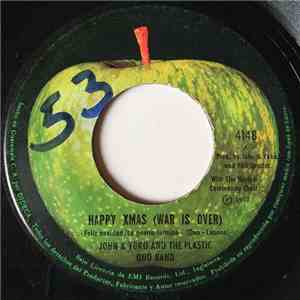 John & Yoko And The Plastic Ono Band - Happy Xmas (War Is Over) = Feliz Navidad (La Guerra Terminó) download free