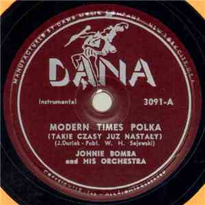 Johnie Bomba And His Orchestra - Modern Times Polka / Hosa-Dyna Polka download free