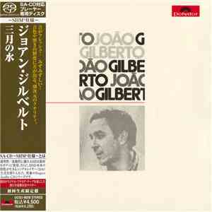 João Gilberto - João Gilberto = 三月の水 download free