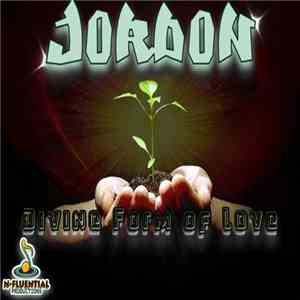 Jordon  - Divine Form Of Love download free