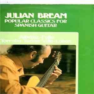 Julian Bream - Popular Classics For Spanish Guitar download free